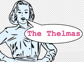 The Thelmas